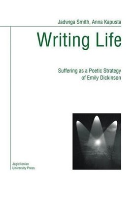 Jadwiga Smith Anna Kapusta Writing Life (Paperback)