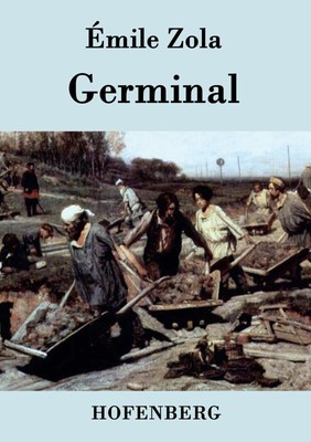 Germinal Émile Zola Taschenbuch 440 S. Deutsch 2014 EAN 9783843041010
