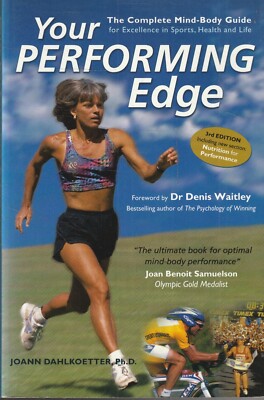 YOUR PERFORMING EDGE , COMPLETE MIND BODY GUIDE by DR DENIS WAITLEY