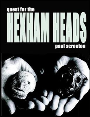 Quest for the Hexham Heads (Paperback or Softback)