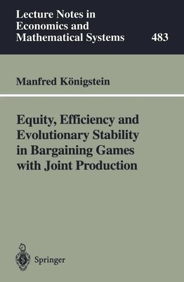 Equity, Efficiency and Evolutionary Stability in Bargaining Games with Joint...