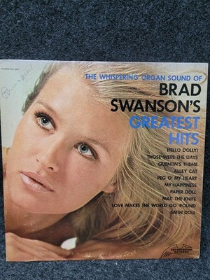 Vintage Brad Swanson Greatest Hits Vinyl LP Record Organ Jazz Thunderbird 9007