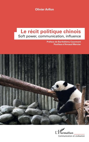 Le RéCit Politique Chinois Soft Power, Communication, Influence Olivier Arifon-image