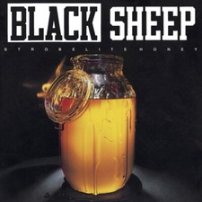 Image of Black Sheep : Strobelite Honey VINYL 7" Single (2020) ***NEW*** Amazing Value
