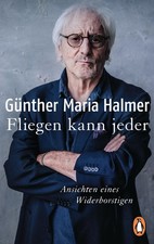 Fliegen kann jeder Günther Maria Halmer