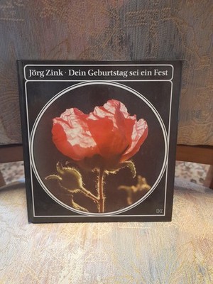 Dein Geburtstag sei ein Fest (Jörg Zink)