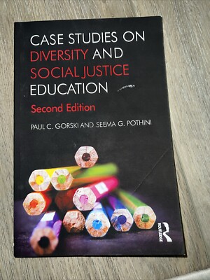 Case Studies on Diversity and Social Justice Education by Seema G. Pothini...