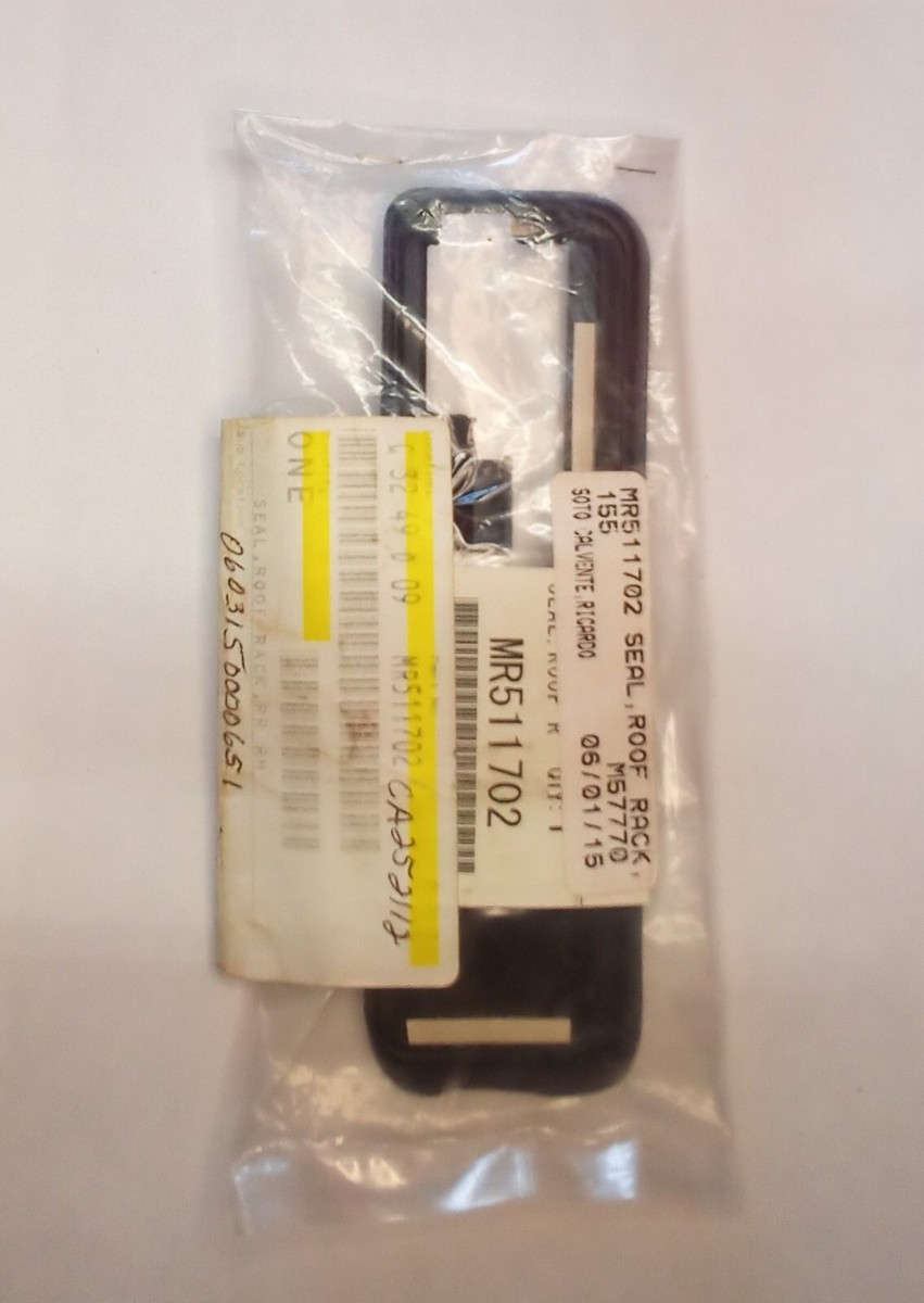 🚌🚌 MR511702 MONTERO 00-06 Genuine Mitsubishi SEAL,ROOF RACK,RR