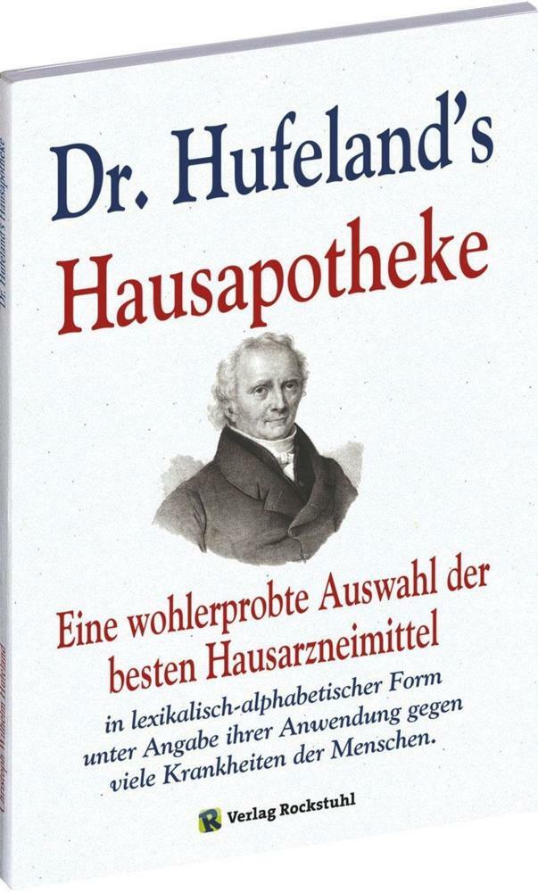 Dr. Hufeland's Hausapotheke - Christoph Wilhelm Hufeland -
