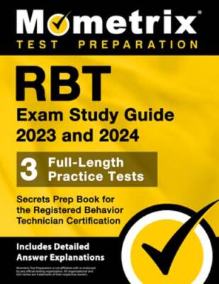 Rbt Exam Study Guide 2023 and 2024 - 3 Full-Length Practice Tests, Secrets Prep