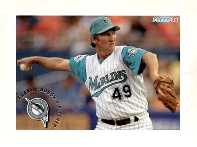 CHARLIE HOUGH 1994 FLEER MARLINS HY1