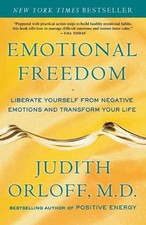 Emotional Freedom: Liberate Yourself from Negative Emotions and Transform Your L