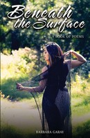 Beneath The Surface | A Book Of Poems | Barbara Garay | Taschenbuch | Englisch