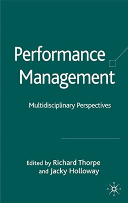 Performance Management: Multidisciplinary Perspectives - HardBack NEW Richard Th