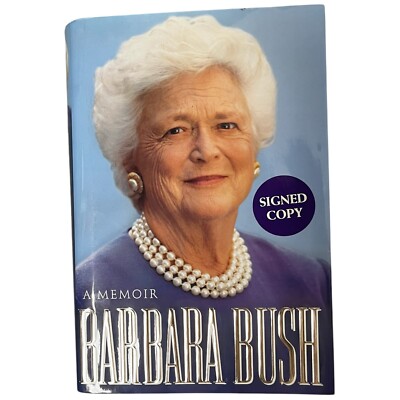 Signed Book First Lady Barbara Bush A Memoir by Bush Preisdent George H.W.  HCDJ