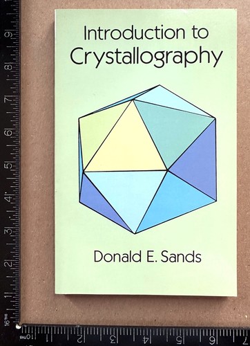SANDS: Introduction to Crystallography (Dover Publications, Inc., 1993) - Picture 2 of 4