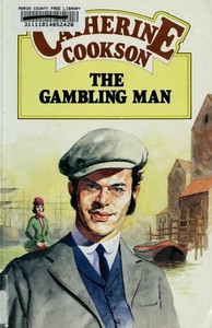 The Gambling Man Catherine Cookson Plot