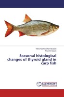 Yahia Yas Khudhair Alsaeedi (U. A.) | Seasonal Histological Changes Of...