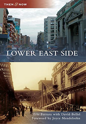 Lower East Side Then amp Now - GOOD