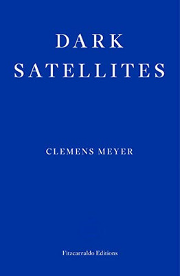 Dark Satellites - Meyer, Clemens