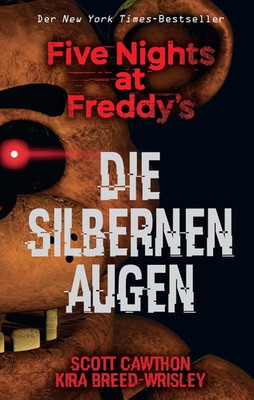 Five Nights at Freddy's: Die silbernen Augen | Scott Cawthon (u. a.) | Buch