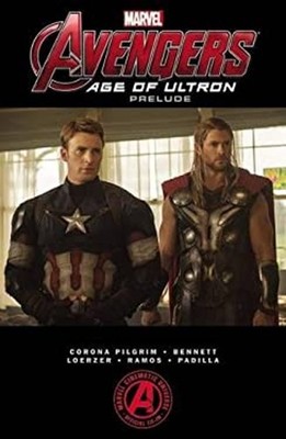 Marvel's the Avengers : Age of Ultron Prelude Paperback Will Pilg