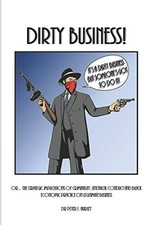 Dirty Business!: Or… The Strategic Implications of Criminality, 