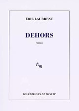 Dehors, Eric Laurent