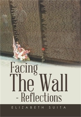 Facing the Wall - Reflections (Hardback or Cased Book)