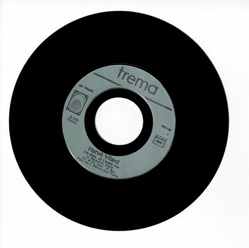 Hervé VILARD Vinyle 45T 7" SP J'AI MAL, JE T'AIME - SOLAMENTE NOÏ - TREMA 410116 - Picture 2 of 3