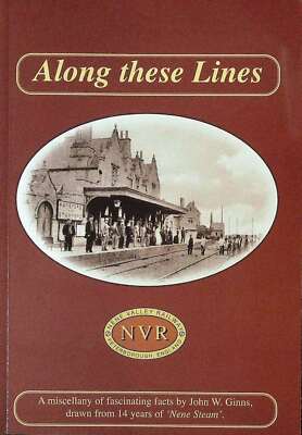 Along These Lines. A collection of Railway Thoughts, Ideas and Observations Draw
