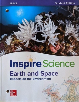 Inspire Science: Earth & Space Write-In Student Edition Unit 3 (INTEGRATED S...