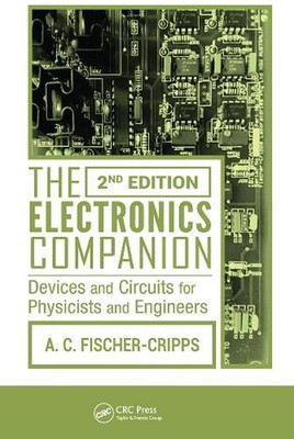 The Electronics Companion: Devices and Circuits for Physicists and Engineers, 2n