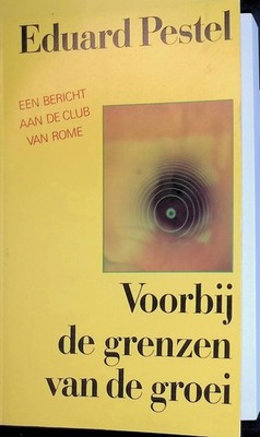 Voorbij de grenzen van de groei: een bericht aan de Club van Rome Pestel, Eduard
