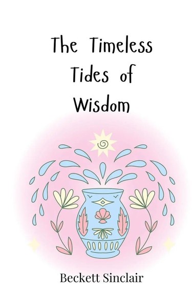The Timeless Tides Of Wisdom Beckett Sinclair Taschenbuch Englisch 2025-image