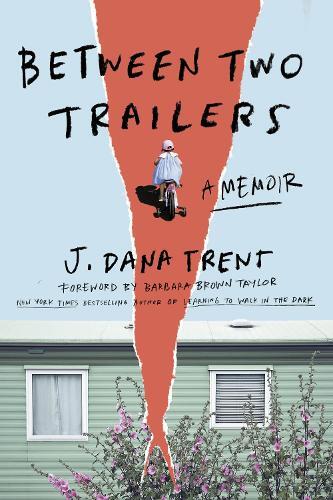 J. Dana Trent Between Two Trailers (Copertina rigida)