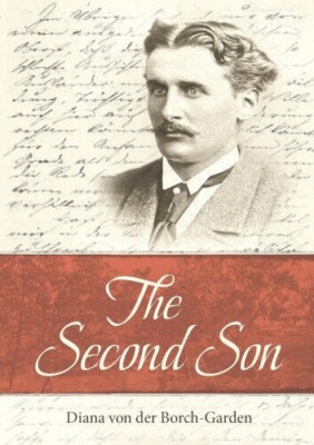 The Second Son By Diana von der Borch-Garden (Paperback) Book