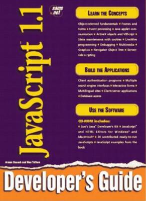 Javascript 1.1 Developer's Guide By Arman Danesh, Wes Tatters