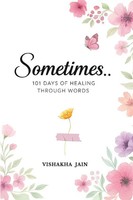 Vishakha Jain | Sometimes.. | Taschenbuch | Englisch (2025) | Vishakha Jain