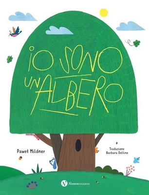 Buch - Mildner Pawel - Ich bin ein Baum. Ediz. A Colori - Nomos Edition