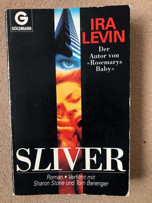 TB.  Ira Levin:   Sliver. Roman von 1991  verfilmt mit Sharon Stone