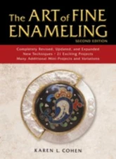 The Art of Fine Enameling Hardcover Karen L. Cohen