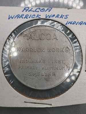 #ad Warrick IND Alcoa Warrick Works Aluminum Smelter Token $15.00
