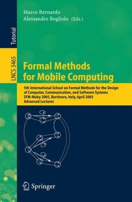 Bernardo - Formal Methods for Mobile Computing   5th International Sch - X555z