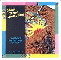 Taumbu International Ensemble - Song to the Ancest ** Free Shipping**