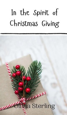 Olivia Sterling | In the Spirit of Christmas Giving | Buch | Englisch (2024)