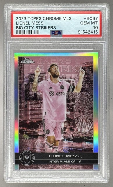 91542415 Lionel Messi 2023 Topps Chrome MLS #BCS-7 Big City Strikers PSA 10