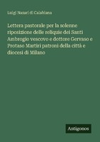 Lettera Pastorale Per La Solenne Riposizione Delle Reliquie Dei Santi Ambrogio V