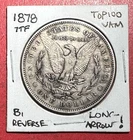 1878S US Morgan SILVER Dollar! B1 Long Nock! VAM 62 S Set Far Left! SCARCE! VF!