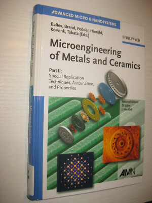 Microengineering of Metals And Ceramics Part II , Baltes / Brand / Fedder ...